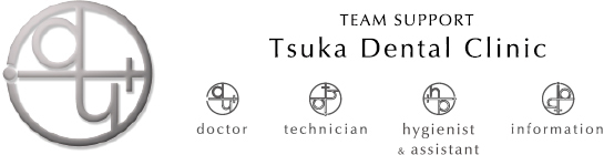 Team Support Tsuka Dental Clinic
